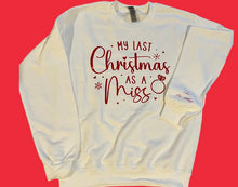Load image into Gallery viewer, Last Christmas As a Miss Apparel