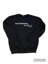 Load image into Gallery viewer, Last Christmas As a Miss Apparel